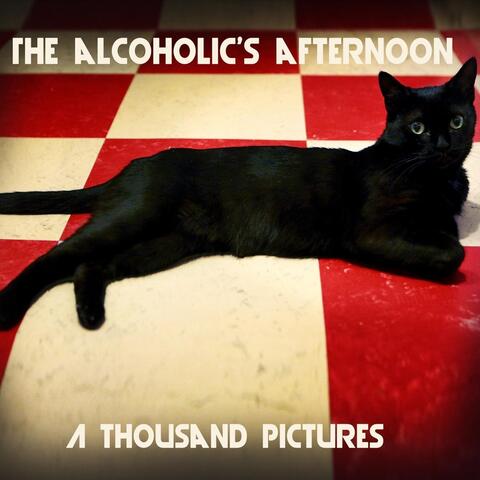 The Alcoholic's Afternoon