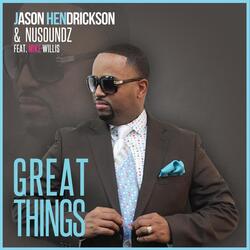 Great Things (feat. Mike Willis)