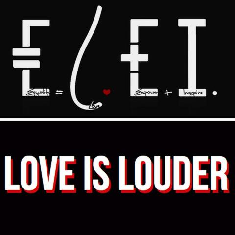 Love Is Louder