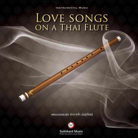 Love songs on a Thai Flute