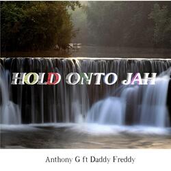 Hold Onto Jah (feat. Daddy Freddy)