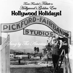 Hollywood Holidays (feat. Marie Cain & the American Pop Arts)