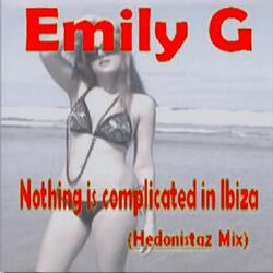 Nothing Is Complicated in Ibiza (Hedonistaz Mix)