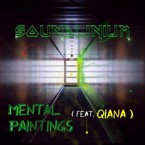 Mental Paintings  (feat. Qiana)