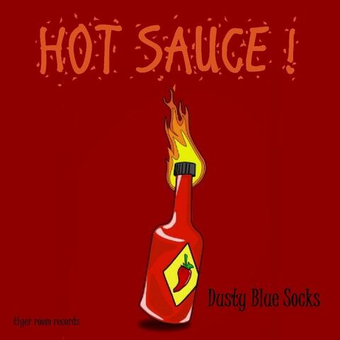 Hot Sauce!