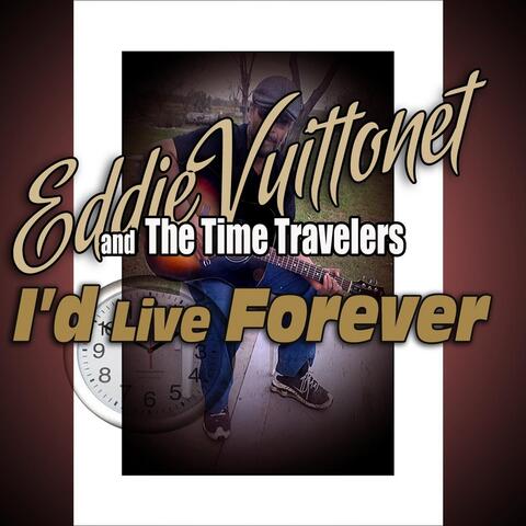 I'd Live Forever