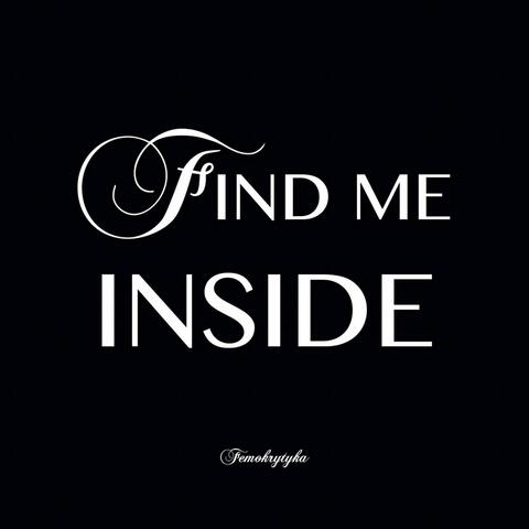 Find Me Inside