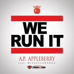 We Run It (Radio Edit) [feat. Miscellaneous]