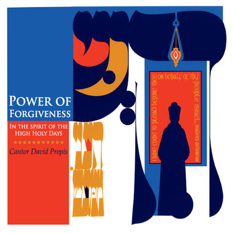 Power of Forgiveness: In the Spirit of the High Holy Days
