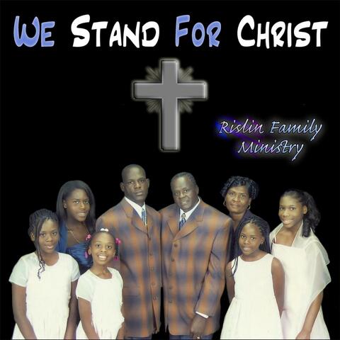 We Stand for Christ