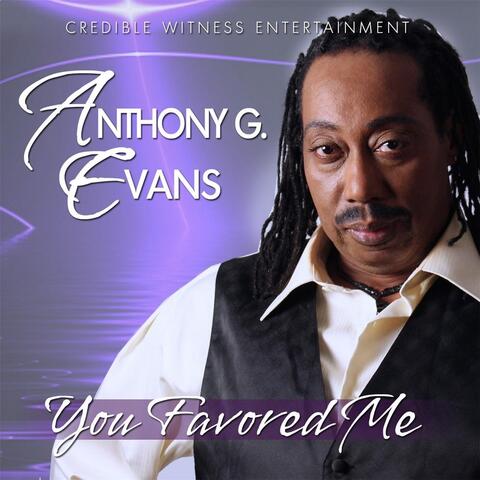 You Favored Me