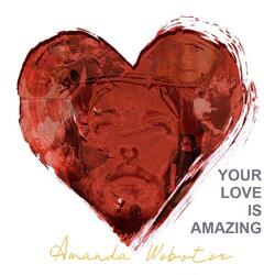 Your Love Is Amazing (feat. Kyle Francis)