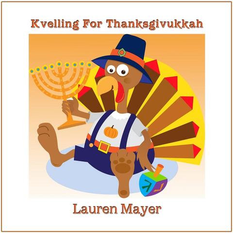 Kvelling for Thanksgivukkah