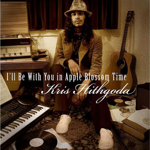 I'll Be With You in Apple Blossom Time