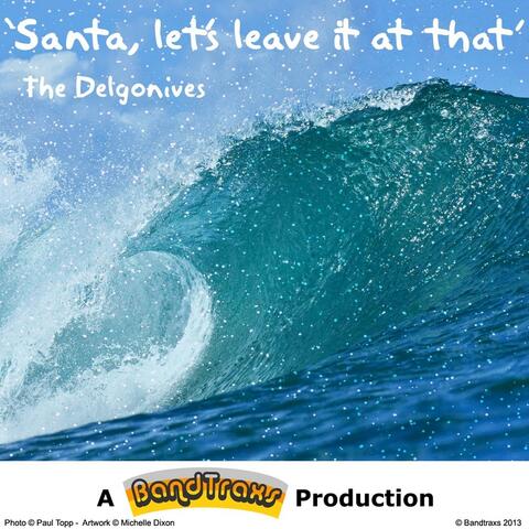 Santa, Let's Leave It At That