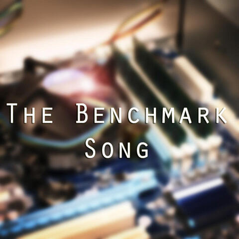 The Benchmark Song