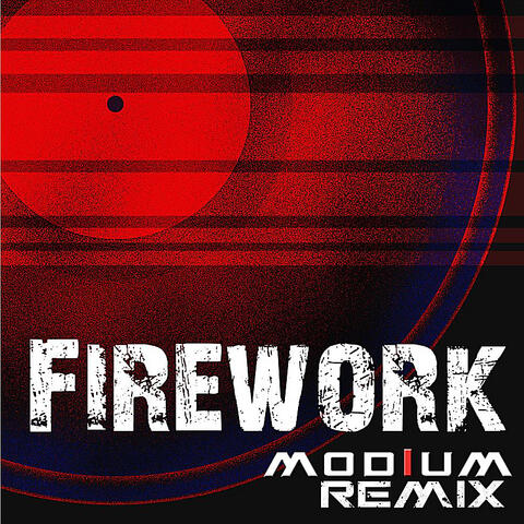Firework (Modium Remix)
