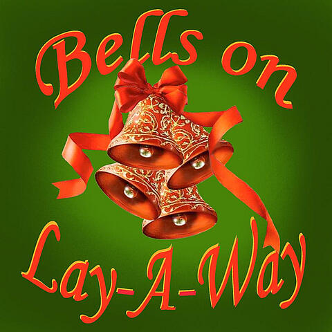 Bells On Lay-a-Way