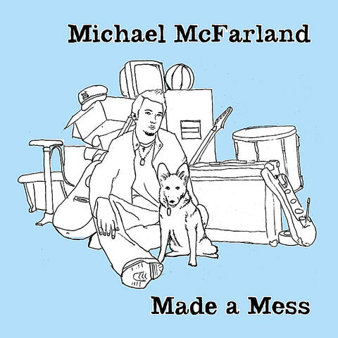 Made a Mess