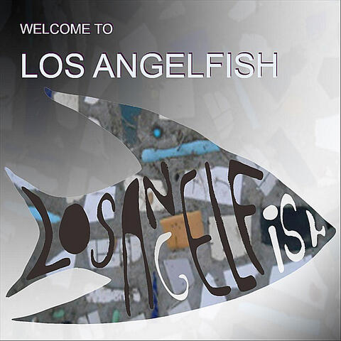 Welcome to Los Angelfish