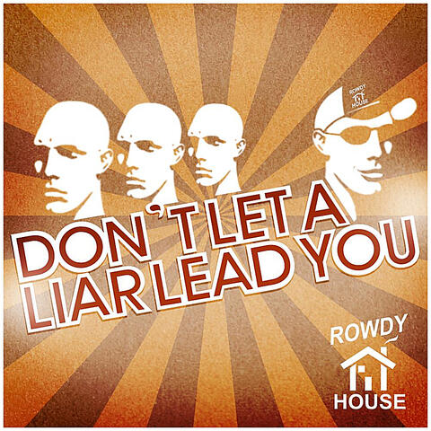 Don't Let a Liar Lead You