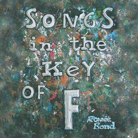Songs in the Key of F
