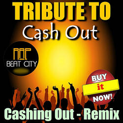 Cashing Out (Tribute to Cash Out)[Remix]