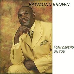 I Can Depend On You