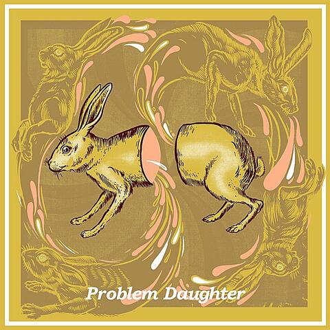 Problem Daughter