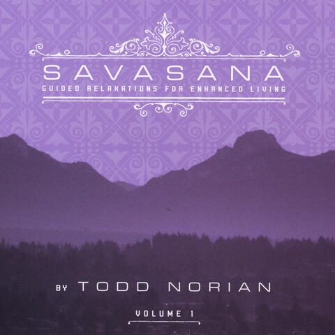 Savasana: Guided Relaxations for Enhanced Living