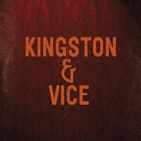 Kingston & Vice