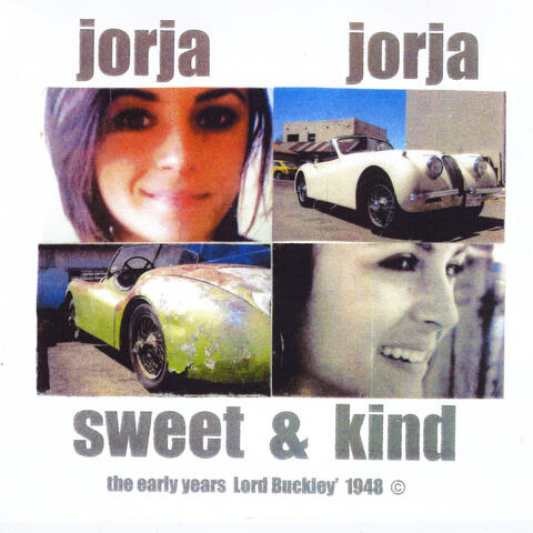 Jorja Jorja Sweet & Kind