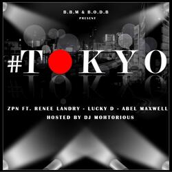 #tokyo (feat. Renee Landry, Lucky D & Abel Maxwell)