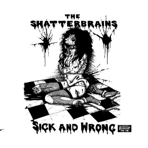 Sick and Wrong