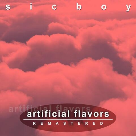 Artificial Flavors (Remastered)