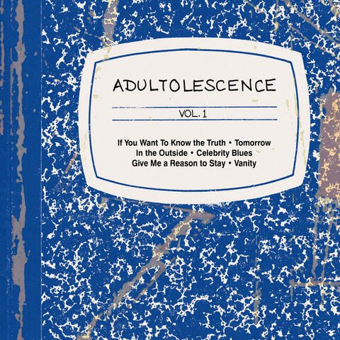 Adultolescence, Vol. 1