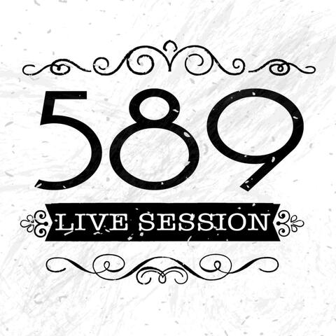 589 Live Session