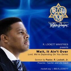 Wait It Ain't Over (Sermon)