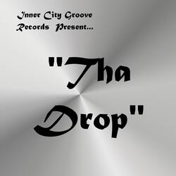 Tha Drop (Inner City Groove Records Present)