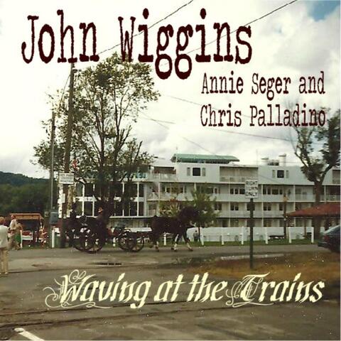 Waving At the Trains (feat. Annie Seger & Chris Pallatino)