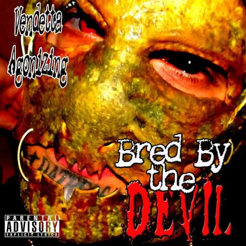 Bred By the Devil