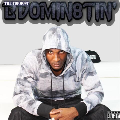 Bdomin8tin'