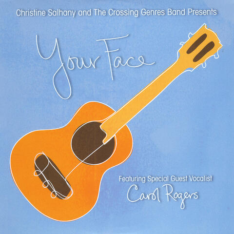 Your Face (feat. Carol Rogers)