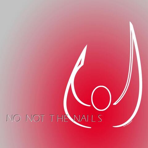 Not the Nails