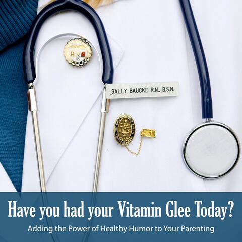 Have You Had Your Vitamin Glee Today?