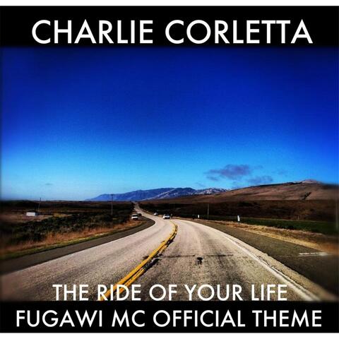 The Ride of Your Life (Fugawi MC Official Theme