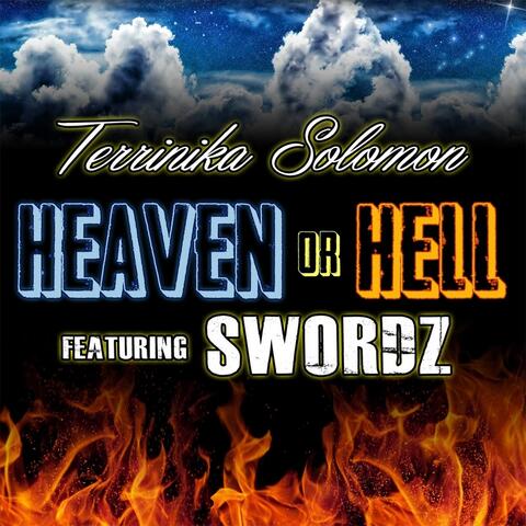 Heaven or Hell (feat. Swordz)