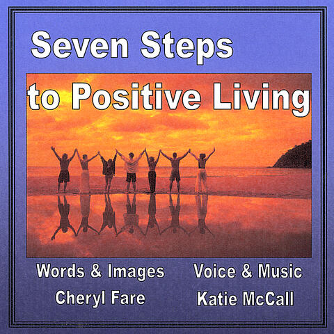 Seven Steps to Positive Living