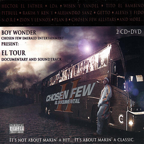 Chosen Few El Documental II
