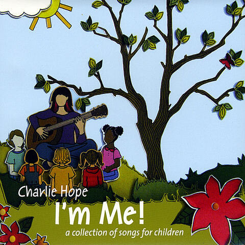 I'm Me! (A Collection of Songs for Children)